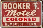 Tin Sign 12 x 18 Booker T Colored Motel Humbolt Tenn Vintage Black Historical