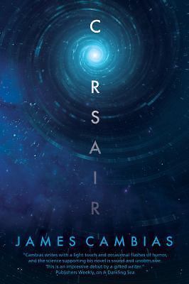 Corsair by James Cambias (2015, Hardcover)