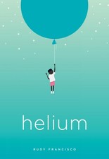 Helium by Rudy Francisco (English) Paperback Book