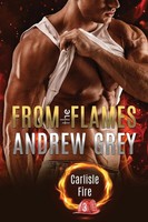From The Flames Andrew Grey Taschenbuch Englisch 2025 Dreamspinner Press Llc