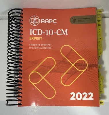 ICD-10-CM 2022 AAPC  Expert Diagnosis Codes For Providers & Facilities