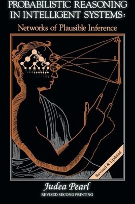 PROBABILISTIC REASONING IN INTELLIGENT SYSTEMS: NETWORKS By Judea Pearl *VG+*