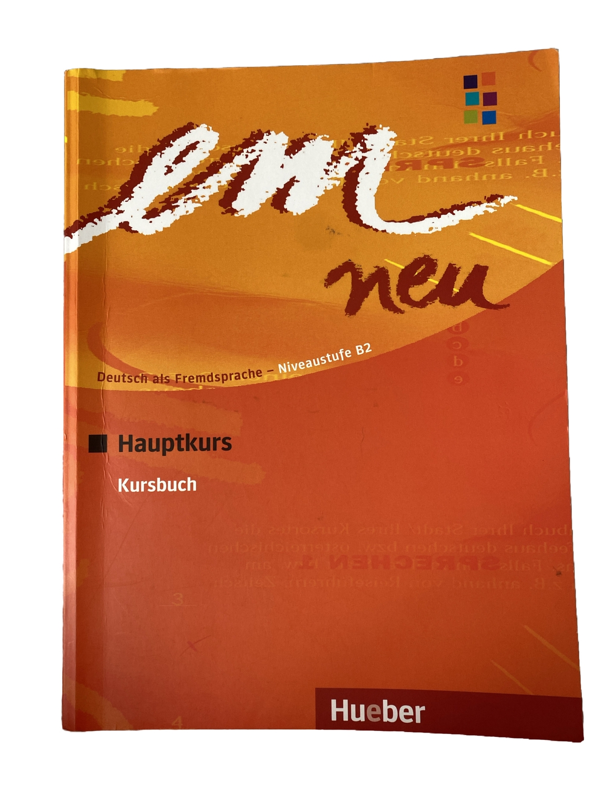 Em. Deutsch als fremdsprache. B2. Hauptkurs. Kursbuch.