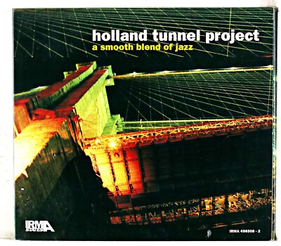 Holland Tunnel Project - A Smooth Blend of Jazz (CD 1999)