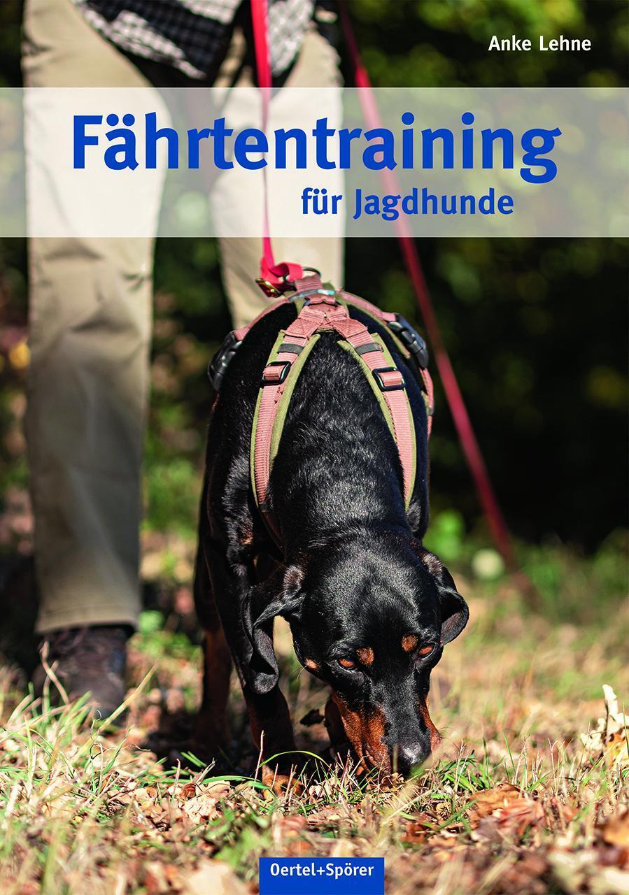 Thumbnail - Fährtentraining Für Jagdhunde | Anke Lehne | Buch | 200 S. | Deutsch |