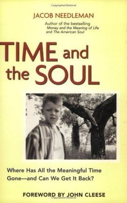 Time and The Soul - Where Has All the Meaningful Time Gone - and