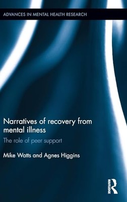 Dr.Agnes Higgins - Narratives of Recovery from Mental Illness   The ro - X555z