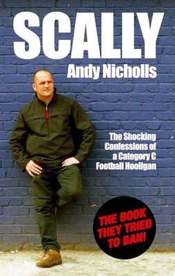 Scally: Confessions of a Category C Fo... by Nicholls, Andy Paperback / softback
