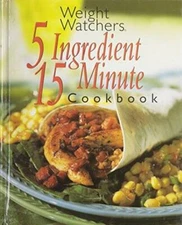 Weight Watchers 5 Ingredient 15 Minute Cookbook - Hardcover - ACCEPTABLE