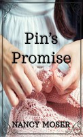 Nancy Moser | Pin's Promise | Taschenbuch | Englisch (2023) | Mustard Seed Press