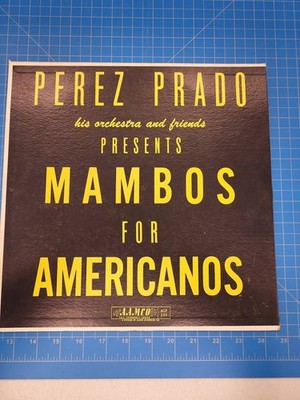 Perez Prado Mambos for Americanos Vinyl LP Aamco ALP 339 Tito Rodriguez Puente