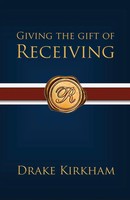 Giving The Gift Of Receiving Drake Kirkham Taschenbuch Englisch 2024