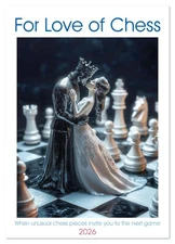 For Love of Chess (Wall Calendar 2026 DIN A4 Portrait), CALVENDO 12 Month Wall C