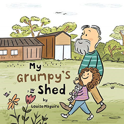 My Grumpy's Shed -  NEW Louise Maguire 2020
