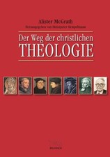 Der Weg der christlichen Theologie | Eine Einführung | Alister Mcgrath | Buch