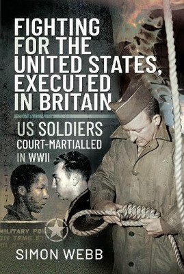Fighting for the United States, Execute..., Webb, Simon