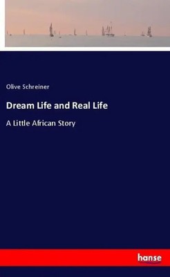 Olive Schreiner | Dream Life and Real Life | Taschenbuch | Englisch (2018)