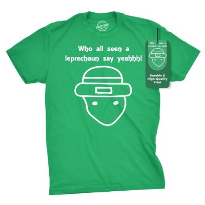 Who All Seen a Leprechaun Sketch T Shirt Funny Saint Patricks Day St Patty Tee