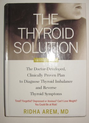 The Thyroid Solution - Arem, Ridha - Good - See condition notes
