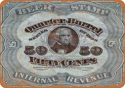 #ad METAL SIGN 1898 Quarter of a Barrel Beer Tax Stamp Vintage Look Rep $29.96