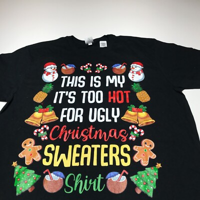 This Is My It's Too Hot For Ugly Christmas Sweaters T-Shirt Mens Large Black NWT