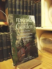 Feng Shui in the Garden: Simple Solutions for Cr... by Wydra, Nancilee Paperback