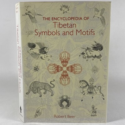 Encyclopedia of Tibetan Symbols and Motifs Robert Beer 1999 Hardcover