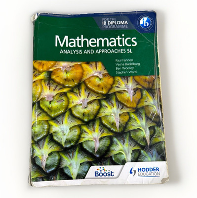 Mathematics for the IB Diploma: Analysis and Approaches SL Hodder Education 2021