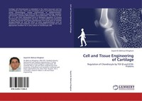 Cell And Tissue Engineering Of Cartilage Seyed Ali (Behruz) Khaghani