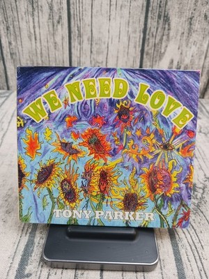 Tony Parker: We Need Love (CD) Brand New / Sealed 