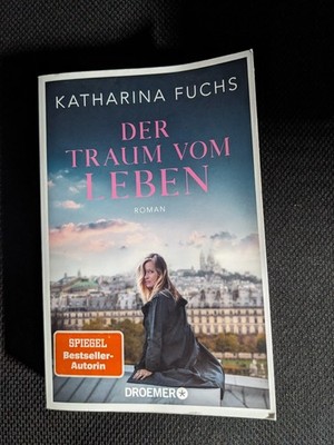 Der Traum vom Leben, Katharina Fuchs (TB)