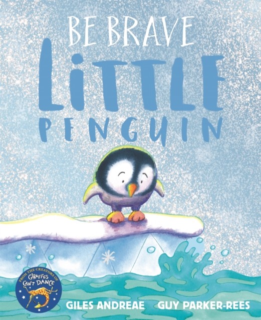 Be Brave Little Penguin by Giles Andreae (Paperback Book)