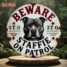 Flat, Beware of the Staffordshire Terrier Patrol,Tin Metal Signs Home D cor 8x8