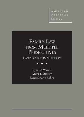 Wardle, Strasser, and Kohm's Family Law - Hardcover, by Wardle Lynn D; - Good
