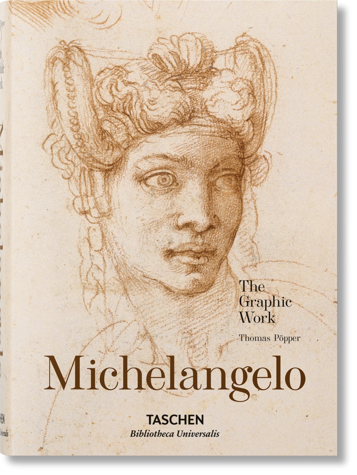 Michelangelo 1475-1564 The Graphic Work by Pöpper Masterpieces and Sketches