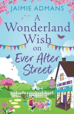 A Wonderland Wish on Ever Afte - GOOD