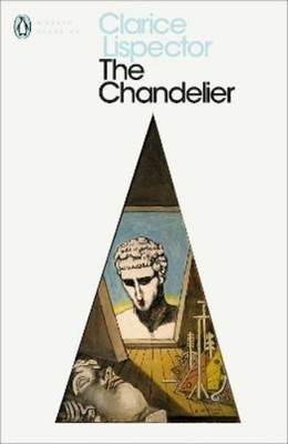 Clarice Lispector The Chandelier (Taschenbuch) Penguin Modern Classics