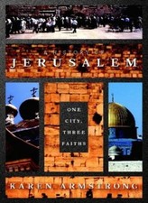 A History of Jerusalem: One City, Three Faiths,Karen Armstrong