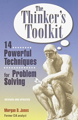 The Thinker's Toolkit: 14 Powerful Techniques for Probl - Paperback NEW Jones, M