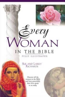 Every Woman In The Bible (Everything In The Bible Series) - Paperback - GOOD