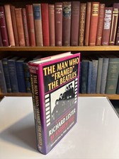 The Man Who "Framed" the Beatles : A Biography of Richard Lester by Andrew Yule