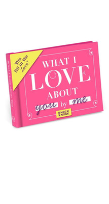 Knock Knock What I Love about You Book Fill in the Love Fill-in-the-Blank Gift