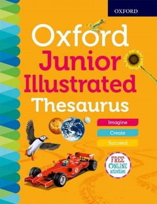 OXFORD JUNIOR ILLUSTRATED THESAURUS by Oxford Dictionaries Paperback Self Help