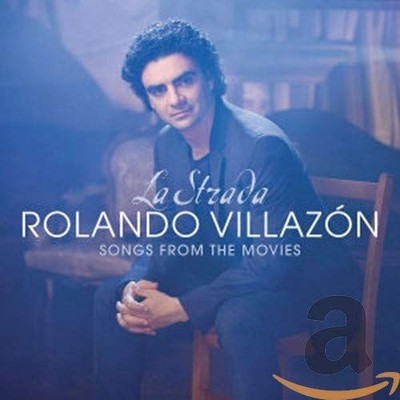 La Strada-Songs from the Movies Villazon, Rolando und Various: