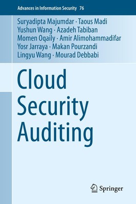 Cloud Security Auditing Suryadipta Majumdar