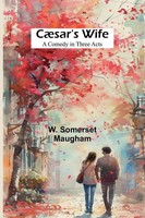 W. Somerset Maugham | CæSar's Wife | Taschenbuch | Englisch (2025)