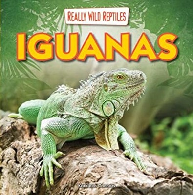 Iguanas Library Binding Kathleen Connors