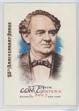 2007 Topps Allen & Ginter's 2015 Buyback 10th Anniversary Issue PT Barnum 6h6