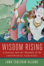 Wisdom Rising: A Journey into the Mandala of the Empowered Feminine - GOOD
