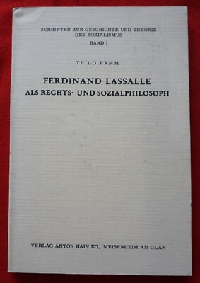 Ferdinand Lassalle als Rechts- und Sozialphilosoph - Thilo Ramm 1956